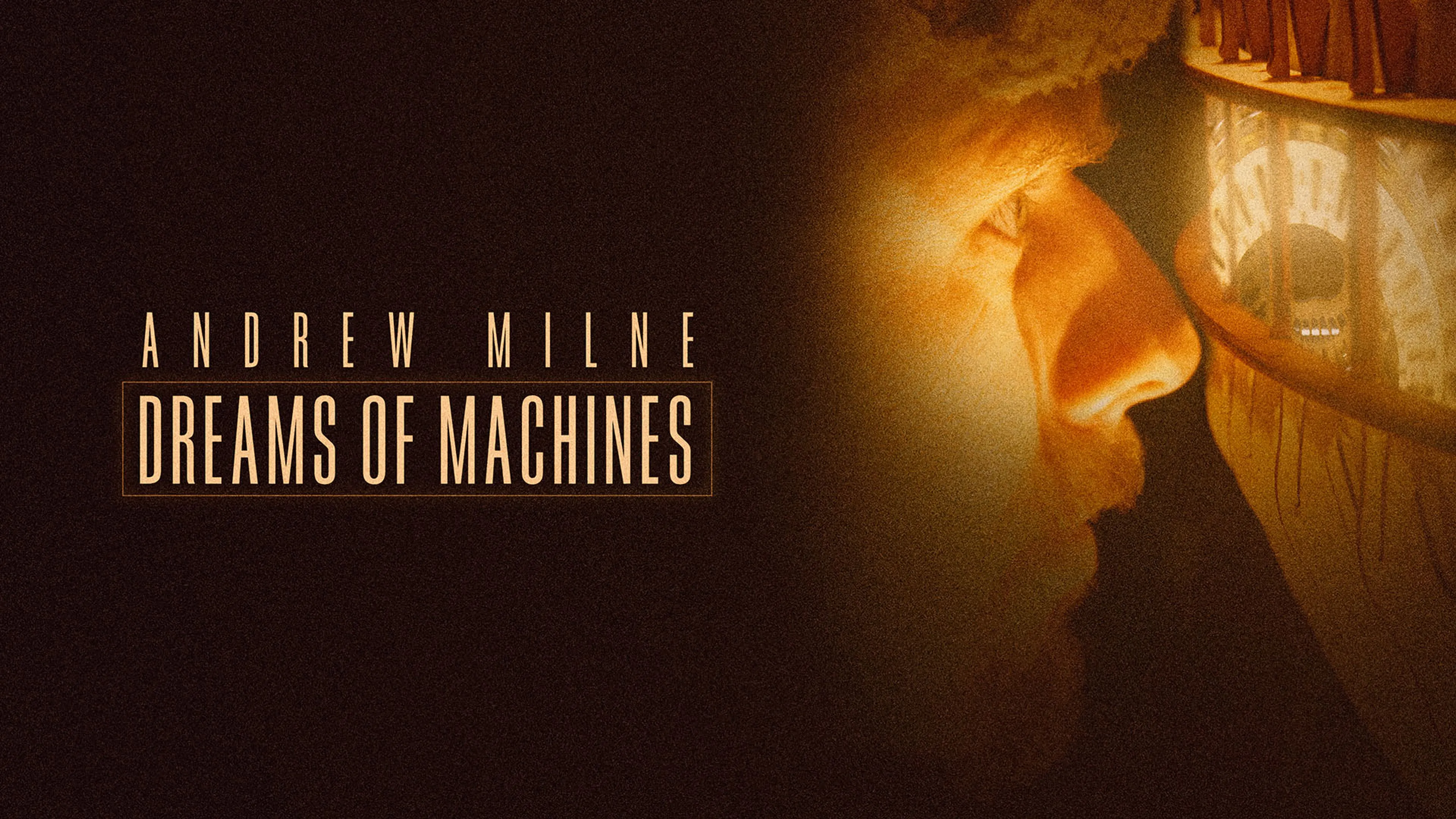 Andrew Milne Dreams of Machines poster